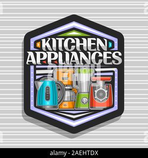 Vector logo for Kitchen Appliances, black hexagonal badge with illustration of set different electrical goods, original typeface for words kitchen app Stock Vector