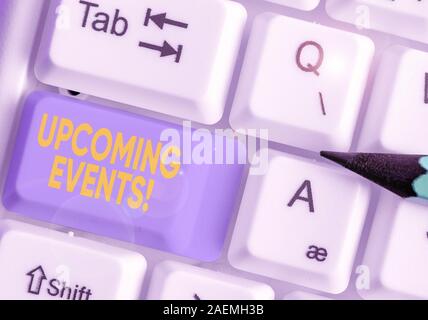 Handwriting text Upcoming Events. Conceptual photo thing that will happens or takes place soon planned occasion Stock Photo
