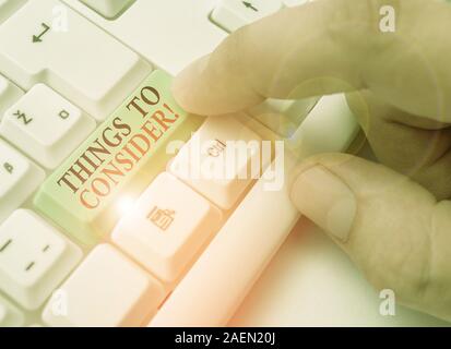 Text sign showing Things To Consider. Business photo text think about something carefully in order to make decision Stock Photo