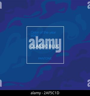 Color of the year 2020 Classic blue banner. Trendy Pantone swatch palette template. Elegant Wavy texture. Square abstract vector background. Stock Vector