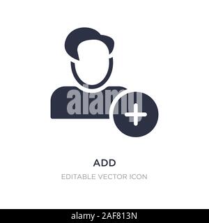 add icon on white background. Simple element illustration from Signs concept. add icon symbol design. Stock Vector