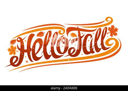 Vector greeting card for Fall season, curly calligraphic font with autumn leaves and decorative elements, invitation with swirly creative lettering fo Stock Vector