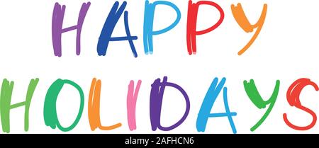 The word Happy Holidays. Vector banner with the text colored rainbow. Stock Vector