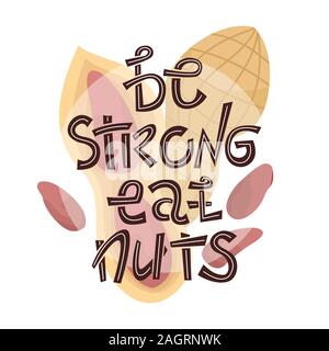 Vector illustration with peanuts and lettering - Be strong eat nuts. Stock Vector