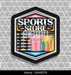 Vector logo for Sports Store, black hexagonal sign board with illustration of modern sports shoes and new trendy clothes on rack in a row for activity Stock Vector