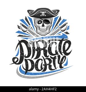 Vector logo for Pirate Party, poster with illustration of human skull in old hat, crossed swords, original brush lettering for words pirate party, cre Stock Vector