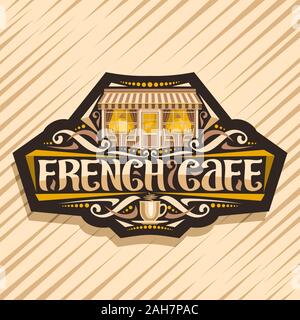 Vector logo for French Cafe, dark badge with illustration of facade summer restaurant, original lettering for words french cafe, sign board for bistro Stock Vector