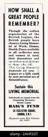 An advert for the Haig Fund – it appeared in a magazine published in the UK in 1946. The Haig (Haig's or the Earl Haig) Fund is a charity set up in 1921 by Field Marshal Douglas Haig, 1st Earl Haig to assist ex-servicemen. The Haig Fund continues to support veterans from all conflicts and other military actions involving British Armed Forces up to the present day. Its members sell remembrance poppies in the weeks before Remembrance Day/Armistice Day. The words 'Haig Fund' used to be inscribed on the black button in the centre of each poppy but it now reads 'Poppy Appeal' Stock Photo