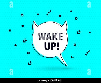 Wake Up speech bubble banner pop art memphis style Stock Vector