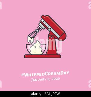 Kitchen mixer with bowl of whipped cream vector illustration for #WhippedCreamDay on January 5. Sweet food and cooking appliances symbol. Stock Vector