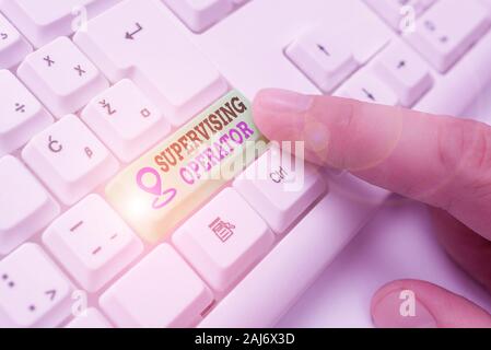 Conceptual hand writing showing Supervising Operator. Concept meaning monitoring and coordinating the plant operations Stock Photo