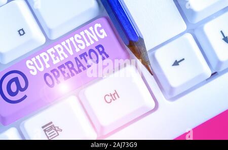 Conceptual hand writing showing Supervising Operator. Concept meaning monitoring and coordinating the plant operations Stock Photo