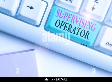 Conceptual hand writing showing Supervising Operator. Concept meaning monitoring and coordinating the plant operations Stock Photo