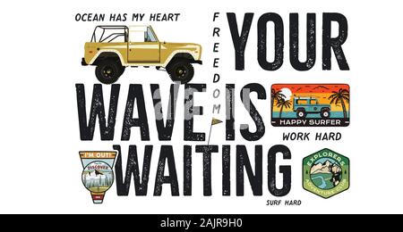 Surfing badge design. Outdoor adventure logo with camping travel quote - Your wave is waiting. Included Surf car and wanderlust patches. Unusual Stock Photo