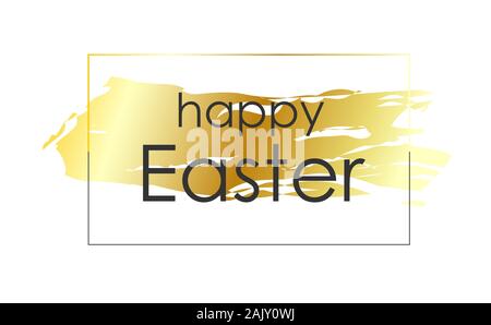 Elegant trendy inscription Happy Easter on a gold background. Vector illustration isolated on white. Easter banner for magazine or promotion.. Stock Vector