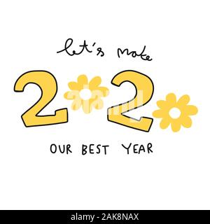 Let's make 2020 our best year word lettering with flower vector illustration Stock Vector