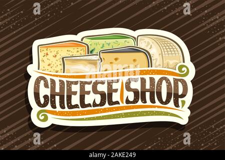Vector logo for Cheese Shop, decorative cut paper label with illustration of many diverse cheese pieces, design sign board with original brush typefac Stock Vector