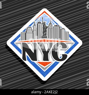 Vector logo for NYC, white decorative badge with illustration of statue of Liberty on background of NYC skyline, New York rhombus concept with brush t Stock Vector