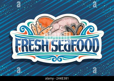 Vector logo for Fresh Seafood, white decorative sign board with illustration of cut pieces of assorted fish, boiled shrimps and opened mussels, brush Stock Vector