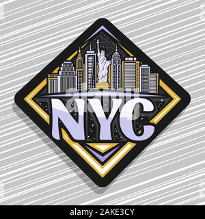 Vector logo for NYC, dark decorative badge with illustration of statue of Liberty on background of NYC skyline at evening, rhombus concept with brush Stock Vector