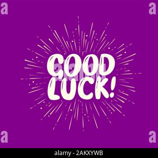 Good luck, hand drawn lettering. Vector illustration Stock Vector