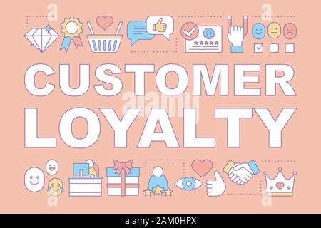 Customer loyalty word concepts banner. Client satisfaction. Favorite brand. Customer service, rewards. Presentation, website. Isolated lettering typog Stock Vector
