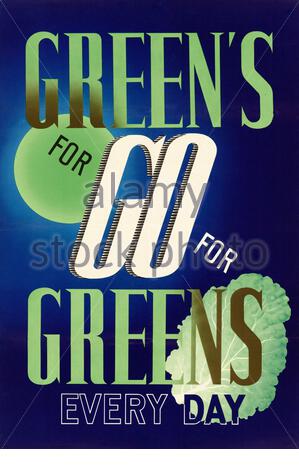 Go for Greens every day - British World War 2 Public Information Propaganda poster Stock Photo