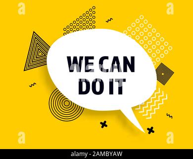 We can do it speech bubble banner pop art memphis style Stock Vector
