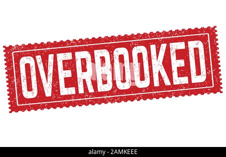 Overbooked sign or stamp on white background, vector illustration Stock Vector