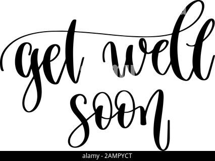 get well soon - hand lettering inscription text motivation Stock Vector