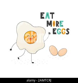 Eat more eggs cute card in childish style. Funny food cartoon print Stock Vector