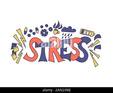 Stress concept. Stylized text and symbols of fatigue isolated on white background. Lettering and tiredness signs. Vector  illustration. Stock Vector