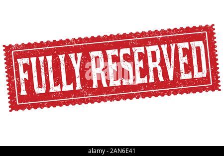 Fully reserved sign or stamp on white background, vector illustration Stock Vector