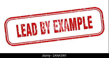 lead by example stamp. lead by example square grunge red sign Stock Vector