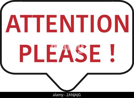 Red attention please bubble isolated on white background. Flat simple style trendy modern error illustration. Concept of web. Urgent message or caution info vector Stock Vector
