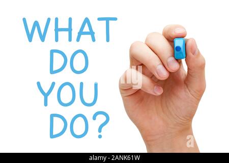 Hand writing with blue marker the question What Do You Do on transparent glass board isolated on white background. Stock Photo