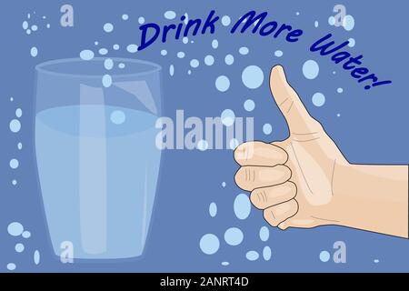 Drink more water! Water glass and hand signs for like. World Water Day. Healthy lifestyle, healthcare concept. Problem with dehydration. Poster.Vector Stock Vector