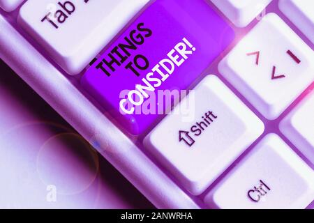Text sign showing Things To Consider. Business photo text think about something carefully in order to make decision Stock Photo