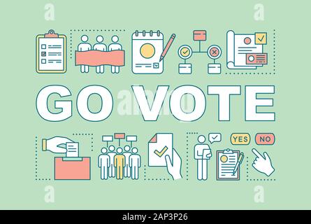 Go vote word concepts banner. Holding presidential elections. Voter turnout. Citizens ballot. Presentation, website. Isolated lettering typography ide Stock Vector