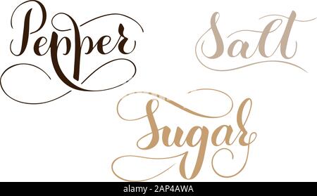 Vector hand written pepper, salt and sugar text isolated on white background. Kitchen sweet spices for cooking. Script brushpen lettering with flouris Stock Vector