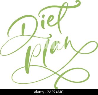 Hand drawn lettering calligraphic text Diet plan. Perfect design for greeting card, poster, T-shirt, banner, print invitation Stock Vector