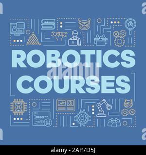 Robotic courses word concepts banner. Cyborg workshop. Futuristic technology studying. Presentation, website. Isolated lettering typography idea with Stock Vector