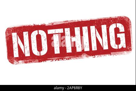 Nothing sign or stamp on white background, vector illustration Stock Vector