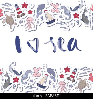 I love sea vector hand drawn lettering. Travel illustration for banner, background, textile. Stock Vector