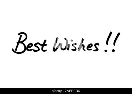 Best Wishes!! handwritten on a white background. Stock Photo