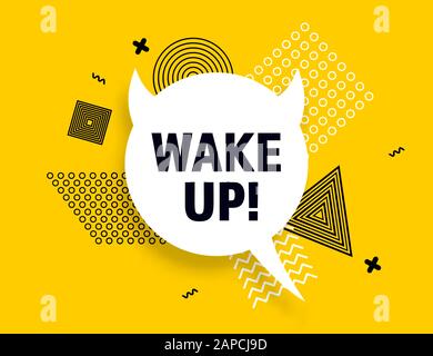 Wake Up speech bubble banner pop art memphis style Stock Vector