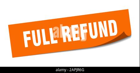 full refund sticker. full refund square sign. full refund. peeler Stock Vector