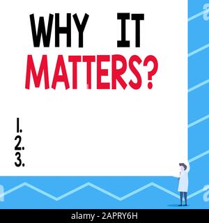 Text sign showing Why It Matters question. Business photo showcasing ask demonstrating about something he think is important One man professor wear wh Stock Photo