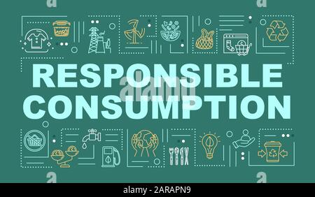 Responsible consumption word concepts banner. Recycling, eco friendly production. Infographics with linear icons on mint background. Isolated typograp Stock Vector