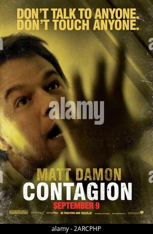 Contagion (2011) directed by Steven Soderbergh and starring Matt Damon as Mitch Emhoff in this accurate portrayal of the spread of a deadly virus and resulting pandemic.